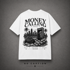 MONEY CALLING TEE
